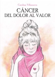 Publication 8 Cáncer. Del Dolor al Valor