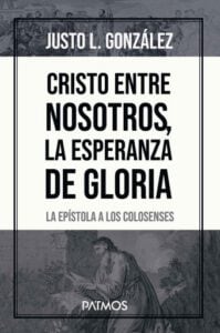 Cristo entre nosotros, la esperanza de gloria
