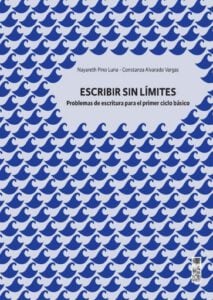 Escribir sin límites. Problemas de escritura para el primer ciclo básico