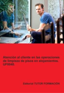 Publication 15 Atención al cliente en la limpieza de pisos en alojamientos. UF0040.