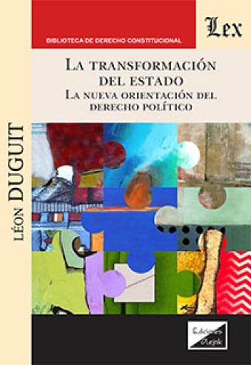 La transformación del estado: La nueva orientación del Derecho político