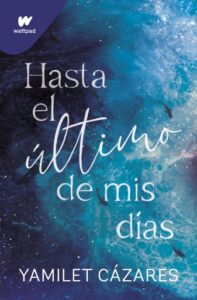 Publication 22 Hasta el último de mis días (Te amaré 1)