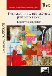 Publication 19 Dilemas de la dogmática jurídico penal: Escritos selectos