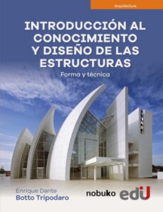 Publication 13 Introducción al conocimiento y diseño de las estructuras