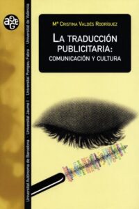 Publication 7 La traducción publicitaria: comunicación y cultura