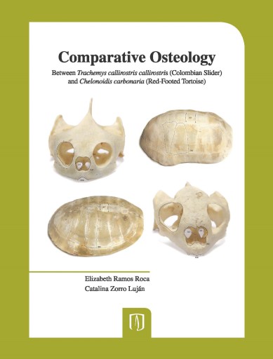 Comparative Osteology: Between Trachemys Callirostris Callirostris (Colombian Slider) and Chelonoidis Carbonaria (Red-Footed Tortoise)