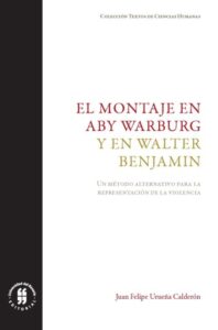Publication 17 El montaje en Aby Warburg y en Walter Benjamin
