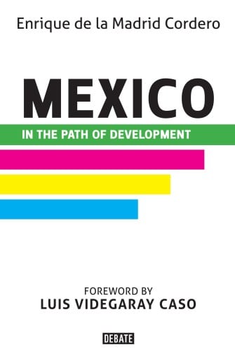 Mexico in the Path of Development
