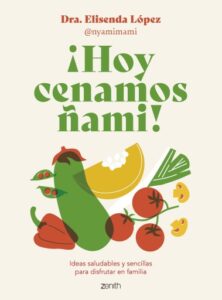 Publication 7 ¡Hoy cenamos ñami!
