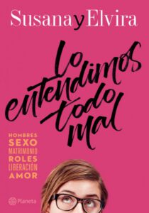 Susana y Elvira.Lo entendimos todo mal