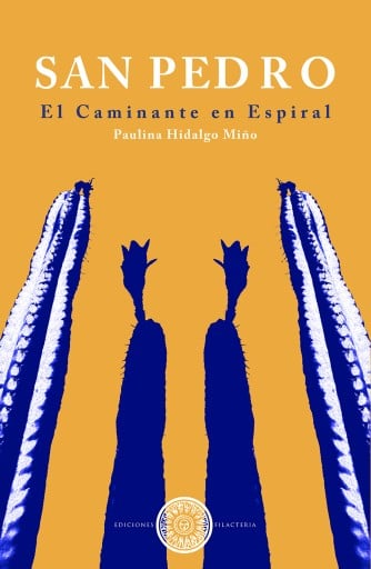 San Pedro: El caminante en espiral