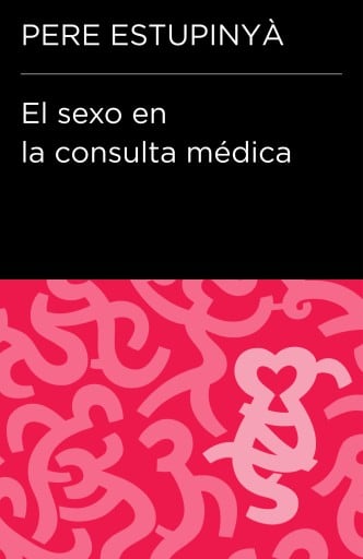 El sexo en la consulta médica (Colección Endebate)