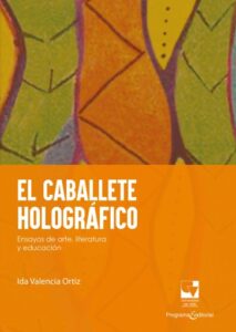 El caballete holográfico