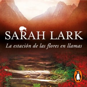 Publication 22 La estación de las flores en llamas (Trilogía del Fuego 1)