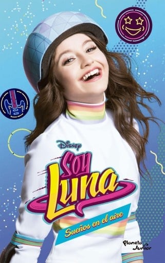 Soy Luna 7. Sueños en el aire