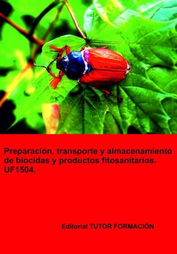 Preparación, transporte y almacenamiento de biocidas y productos fitosanitarios. UF1504.