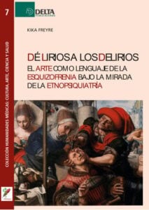 De Lirios A Los Delirios: El Arte Como Lenguaje De La Esquizofrenia Bajo La Mirada De La Etnopsiquiatría