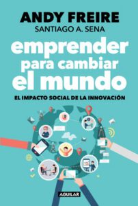 Emprender para cambiar el mundo