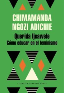 Publication 19 Querida Ijeawele. Cómo educar en el feminismo