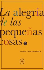 La alegría de las pequeñas cosas