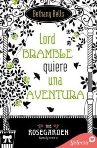 Publication 21 Lord Bramble quiere una aventura (The Rosegarden Family Tree 2)