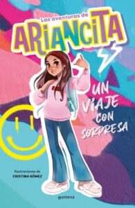 Las aventuras de Ariancita - Un viaje con sorpresa