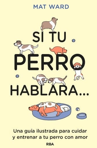 Si tu perro hablara...