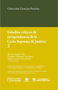 Estudios críticos de jurisprudencia de la Corte Suprema de Justicia 2