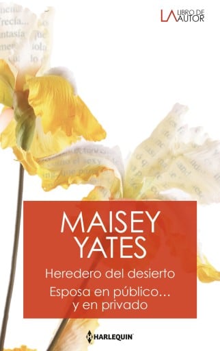 Heredero del desierto - Esposa en público… y en privado
