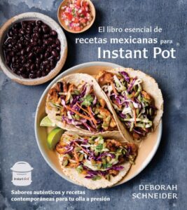 Publication 4 El libro esencial de recetas mexicanas para Instant Pot