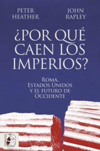 Publication 15 ¿Por qué caen los imperios?