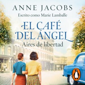 Publication 15 El Café del Ángel. Aires de libertad (Café del Ángel 4)