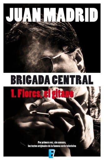 Flores, el gitano (Brigada Central 1)
