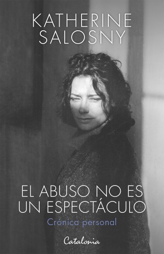 El abuso no es un espectáculo: Crónica personal