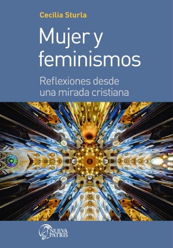 Mujer y Feminismos: Reflexiones desde una mirada cristiana