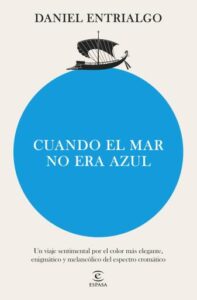 Publication 22 Cuando el mar no era azul