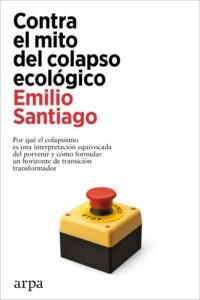 Publication 12 Contra el mito del colapso ecológico