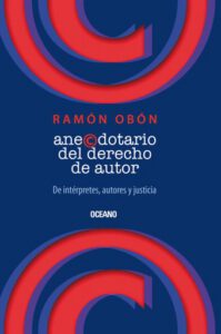 Anecdotario del derecho de autor