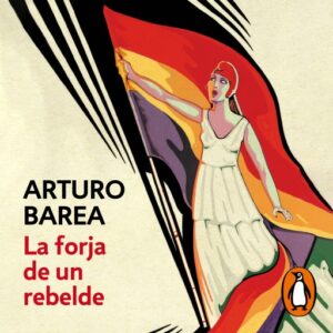 Publication 8 La forja de un rebelde (La forja | La ruta | La llama)