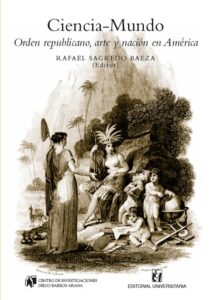Publication 11 Ciencia-Mundo: Orden republicano, arte y nación en América