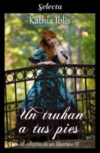 Publication 15 Un truhan a tus pies (El corazón de un libertino 3)