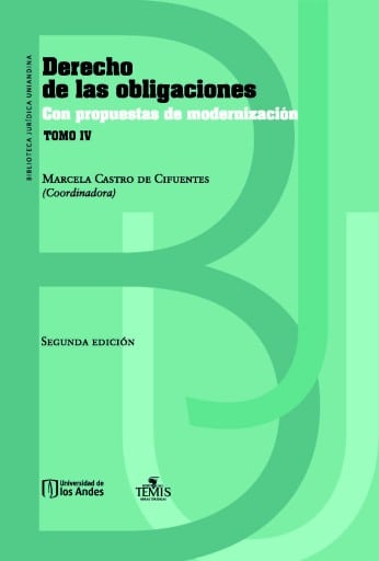 Derecho de las obligaciones: Con propuesta de modernización, tomo IV