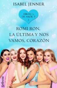 Publication 14 Romi Ron, la última y nos vamos, corazón (Ebrias de amor 2)