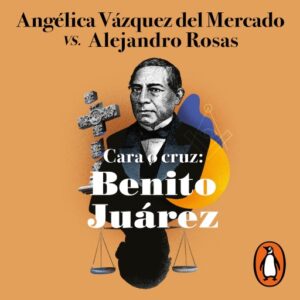Publication 24 Cara o cruz: Benito Juárez