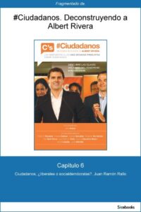 Capítulo 6 de #Ciudadanos. Ciudadanos, ¿liberales o socialdemócratas?