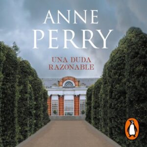 Publication 5 Una duda razonable (Detective William Monk 4)