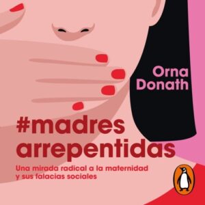 Publication 22 Madres arrepentidas