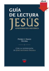 Guía de lectura de "Jesús. Aproximación historica"
