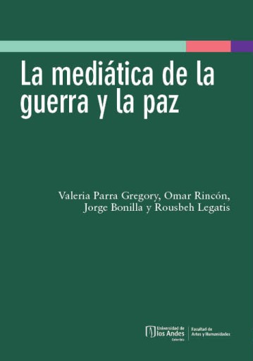 La mediática de la guerra y la paz