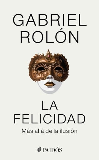 La felicidad (Edición mexicana)